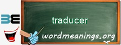 WordMeaning blackboard for traducer
